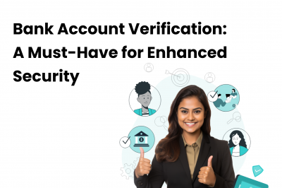 Bank Account Verification: A Must-Have for Enhanced Security