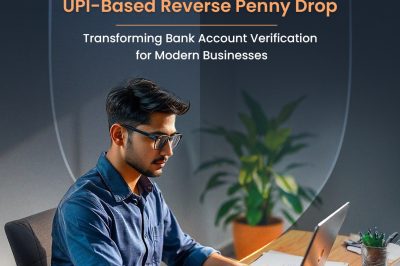 UPI-Based Reverse Penny Drop: Transforming Bank Account Verification for Modern Businesses