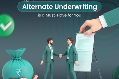 Why Alternate Underwriting is a Must-Have for You