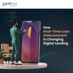 Illustration showing a businessman in a green suit standing on a platform and interacting with a giant smartphone screen displaying a gold coin. The background features a digital rupee symbol and gridlines, representing digital finance. Text on the image reads, "How Real-Time Loan Disbursement is Changing Digital Lending." Branding for Gridlines by OnGrid is displayed at the top.