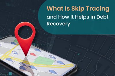 What Is Skip Tracing and How It Supports Debt Recovery