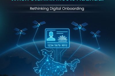 When Starlink Meets Aadhaar: Rethinking Digital Onboarding