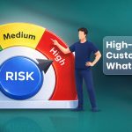 High-Risk Customer KYC: What Changes