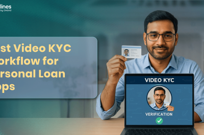 Best Video KYC Workflow for Personal Loan Apps