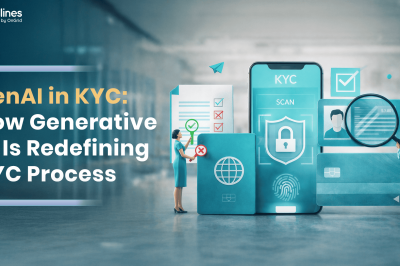 GenAI in KYC: How Generative AI Is Redefining KYC Process