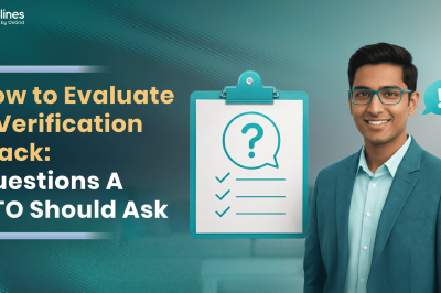 How to Evaluate a Verification Stack: Questions Every CTO Should Ask