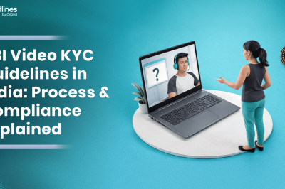 RBI Video KYC Guidelines in India: Process & Compliance Explained
