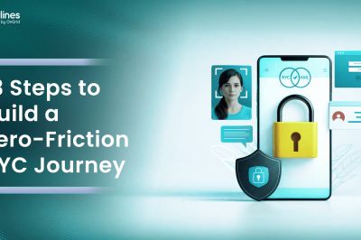 13 Steps to Build a Zero-Friction KYC Journey