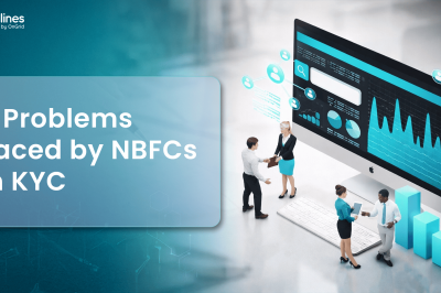 5 Problems Faced by NBFCs in KYC