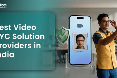 Best Video KYC Solution Providers in India