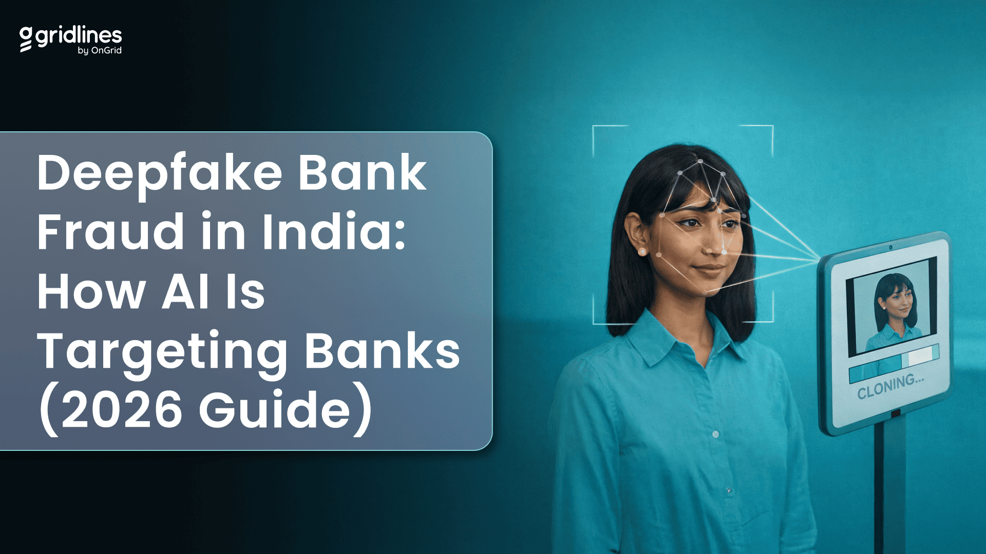 Deepfake Bank Fraud in India: How AI Is Targeting Banks