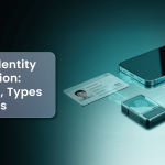 Digital Identity Verification_ Meaning, Types & Process