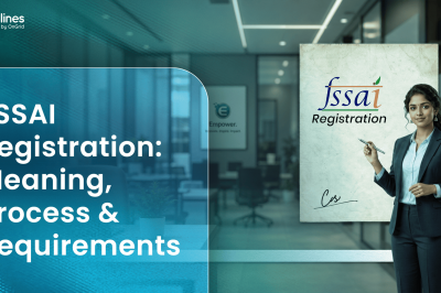 FSSAI Registration: Meaning, Process & Requirements