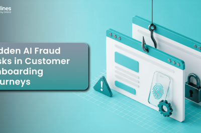 Hidden AI Fraud Risks in Customer Onboarding Journeys