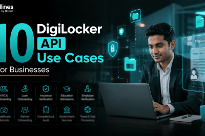 10 DigiLocker API Use Cases for Businesses