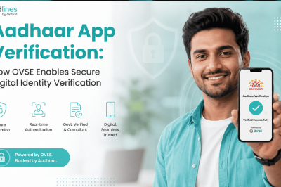 Aadhaar App Verification: How OVSE Enables Secure Digital Identity Verification