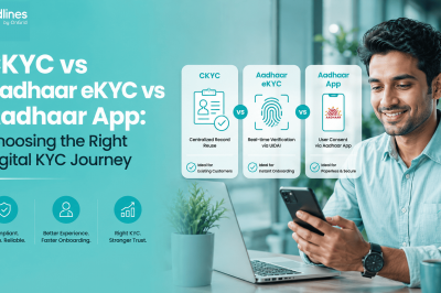 CKYC vs Aadhaar eKYC vs Aadhaar App: Choosing the Right Digital KYC Journey