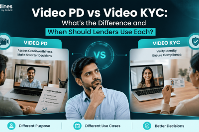 Video PD vs Video KYC: What’s the Difference and When Should Lenders Use Each?