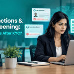 PEP, Sanctions & AML Screening: What Comes After KYC?