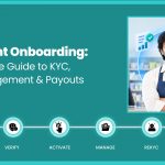 Merchant Onboarding_ A Complete Guide to KYC, Risk Management & Payouts